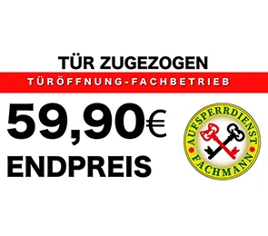 59,90 Euro Festpreis Türöffnung